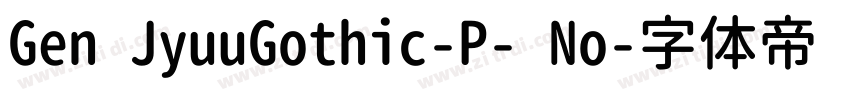Gen JyuuGothic-P- No字体转换